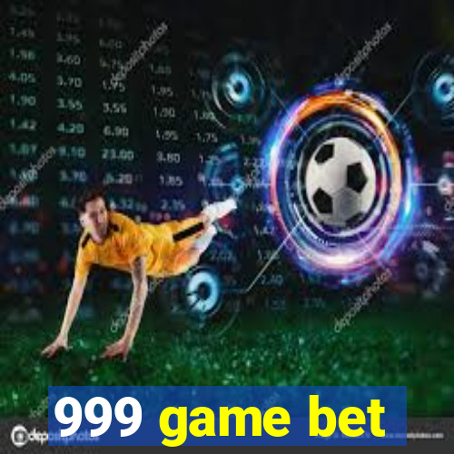 999 game bet